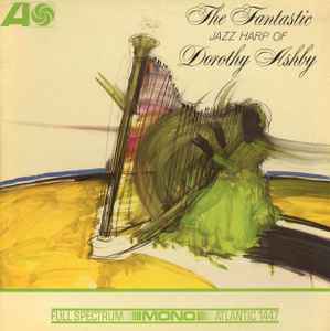 Dorothy Ashby – The Fantastic Jazz Harp Of Dorothy Ashby (1965 
