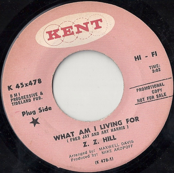 Z.Z. Hill – What Am I Living For / Your Gonna Need My Loving