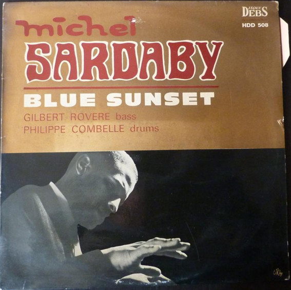 Michel Sardaby – Blue Sunset (1990, Vinyl) - Discogs