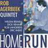 Rob Agerbeek Quintet - Home Run