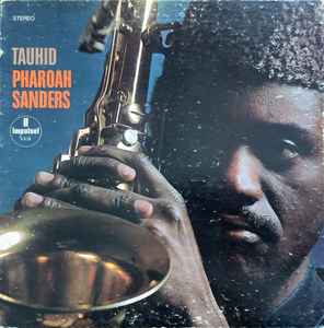 Pharoah Sanders – Tauhid (1971, Gatefold, Vinyl) - Discogs