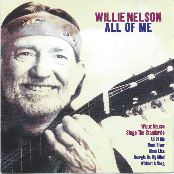 Willie Nelson – All Of Me (1997, CD) - Discogs