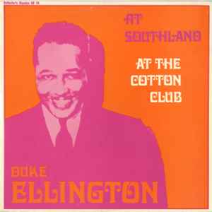 Duke Ellington - At Southland / At The Cotton Club album cover