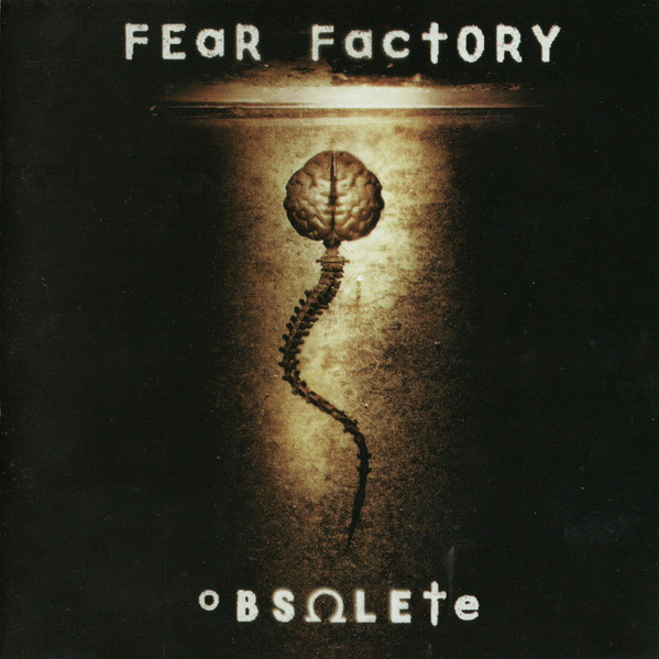 Fear Factory - Obsolete | Releases | Discogs