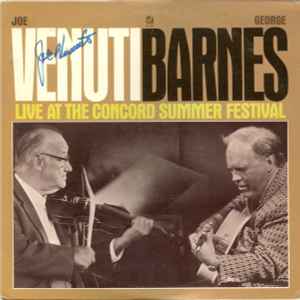 Live At The Concord Summer Festival - Joe Venuti, George Barnes