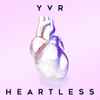 YVR - Heartless