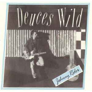 Deuces Wild (4) - Johnny Rider album cover