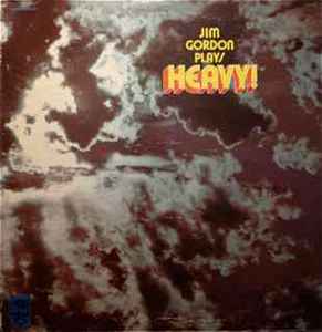 Jim Gordon (2) - Plays Heavy album cover