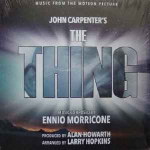 John Carpenter's THE THING - Music by John Carpenter & Alan Howarth 