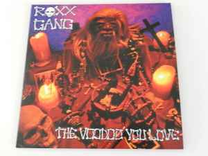 Roxx Gang - The Voodoo You Love album cover