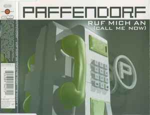 Ruf Mich An (Call Me Now) - Paffendorf