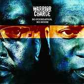 Warrior Charge - No Foundation, No House album cover