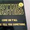 Rhythm Masters - Come On Y'All/Let Me Tell You Something
