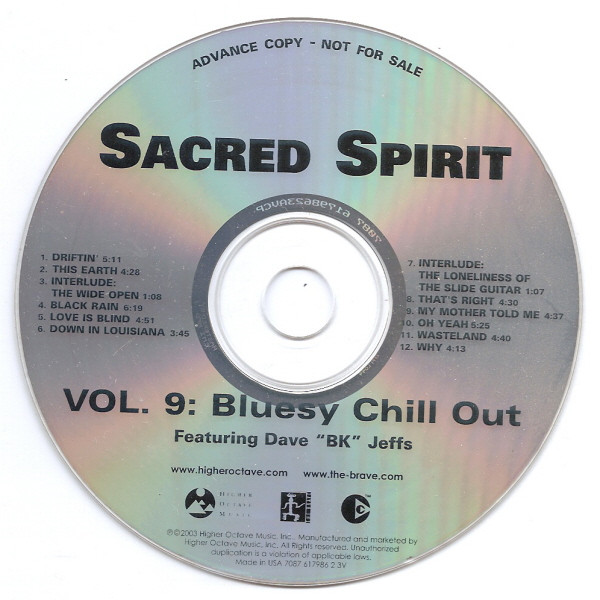 last ned album Sacred Spirit Featuring Dave BK Jeffs - Vol 9 Bluesy Chill Out