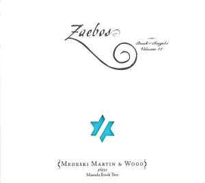 Zaebos (Book Of Angels Volume 11) - John Zorn - Medeski Martin & Wood