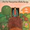 Bob Ayala - Joy By Surprise