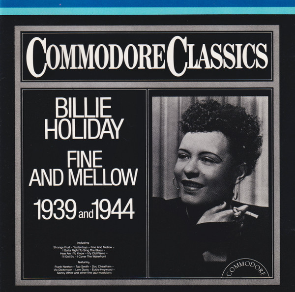 Billie Holiday - Fine And Mellow 1939 And 1944 | Releases | Discogs