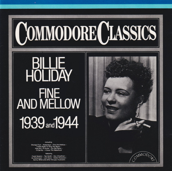 Billie Holiday – Fine And Mellow 1939 And 1944 (1979, Vinyl) - Discogs