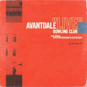 Avantdale Bowling Club - "Live" At The Powerstation album cover