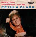 Cover von Down Town / You'd Better Love Me, 1964, Vinyl