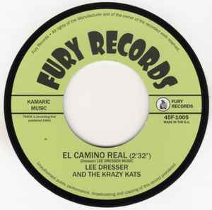 Lee Dresser & The Krazy Kats – El Camino Real / Bring All Your