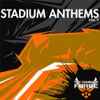 Various - Stadium Anthems Vol. 5