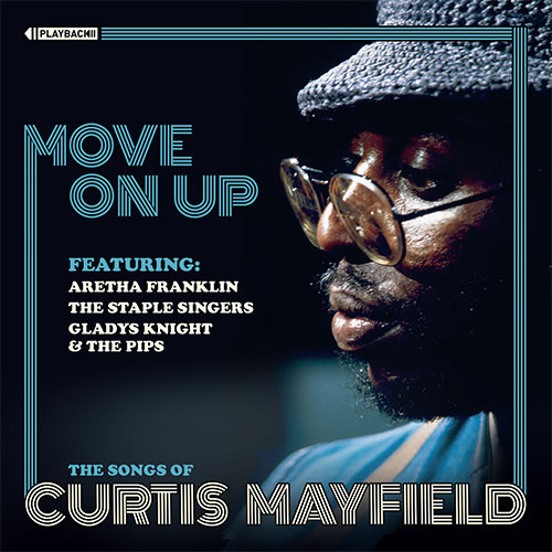 Move On Up (The Songs of Curtis Mayfield) (2019, CD) - Discogs