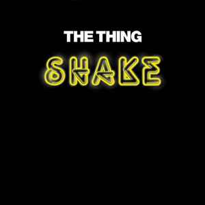 The Thing (2) - Shake