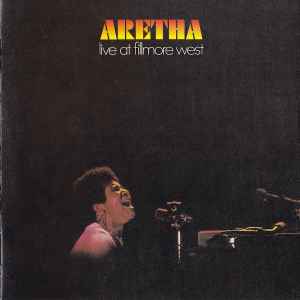 Aretha Franklin – Live At Fillmore West (2007, CD) - Discogs