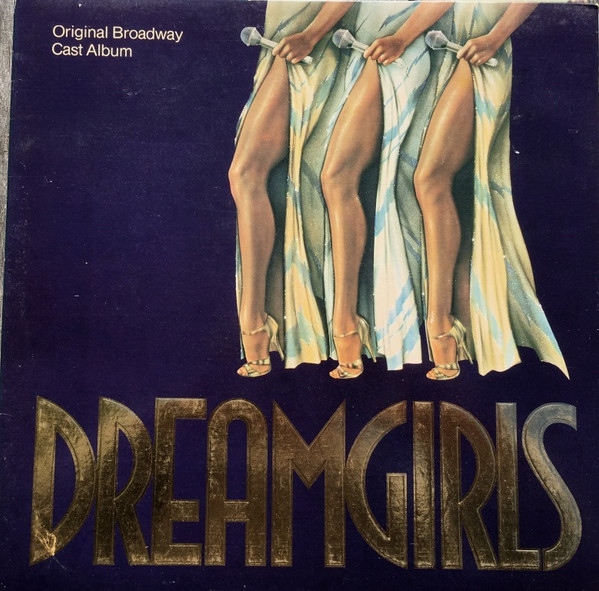 Original Broadway Cast – Dreamgirls Original Broadway Cast Album