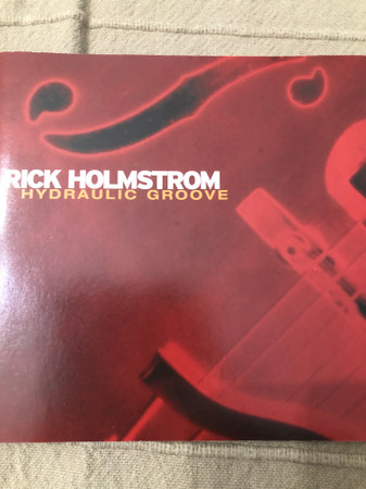 télécharger l'album Rick Holmstrom - Hydraulic Groove