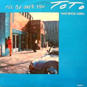 Toto - I'll Be Over You album cover