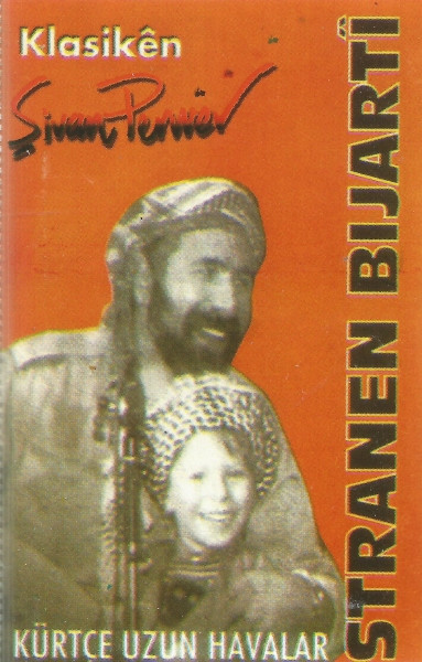 Album herunterladen Şivan Perwer - Stranen Bijartî Kürtce Uzun Havalar