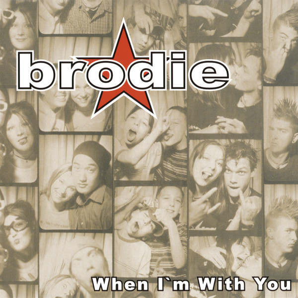 Brodie When I m With You Releases Discogs