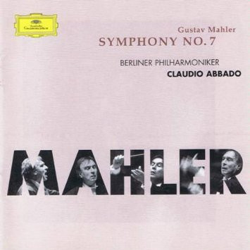 Album herunterladen Gustav Mahler, Berliner Philharmoniker, Claudio Abbado - Symphony No 7