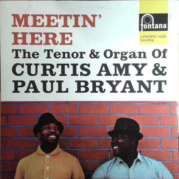 Curtis Amy, Paul Bryant - Meetin' Here | Releases | Discogs