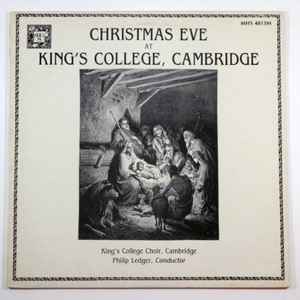 Christmas Eve At King's College, Cambridge - The King's College Choir Of Cambridge