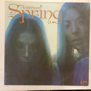 American Spring – American Spring (1972, Vinyl) - Discogs