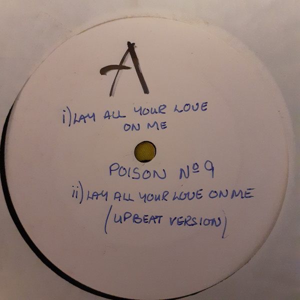 Posion No 9 – Lay All Your Love On Me (1986, Vinyl) - Discogs