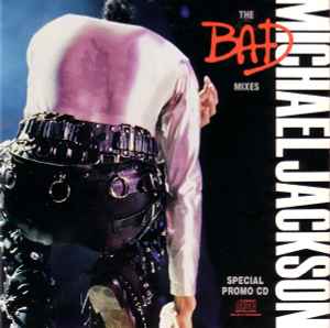 Michael Jackson - The Bad Mixes album cover