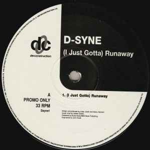 D-Syne - (I Just Gotta) Runaway album cover