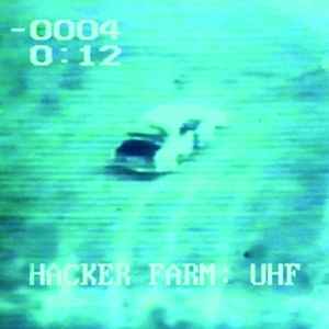 Hacker Farm - UHF album cover