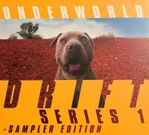 Underworld - Drift Series 1 - Sampler Edition album cover