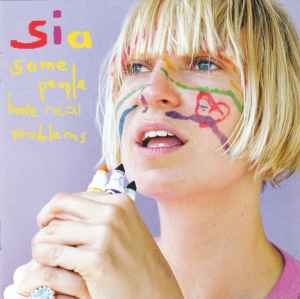 Sia - Some People Have Real Problems album cover