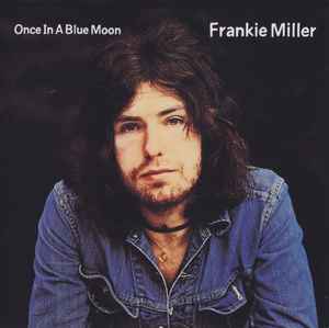 Frankie Miller - Once In A Blue Moon