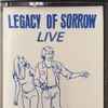 Legacy Of Sorrow - LIVE 