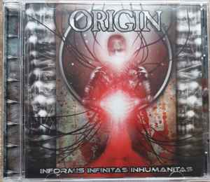 Origin (7) - Informis Infinitas Inhumanitas