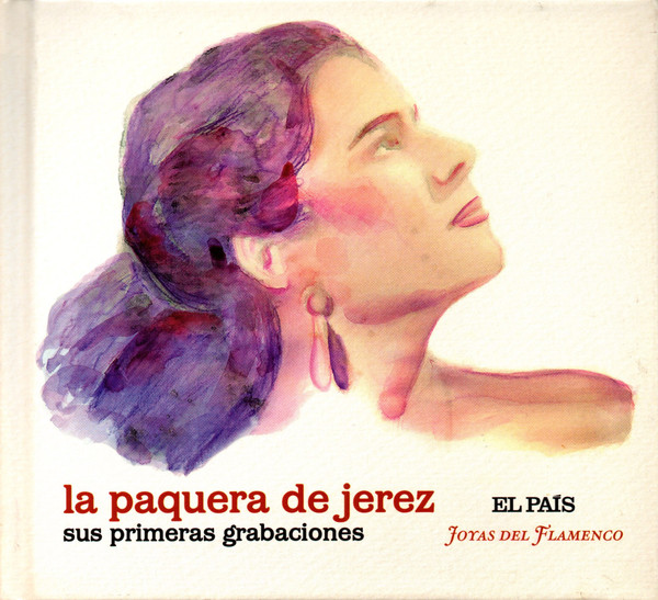 lataa albumi La Paquera De Jerez - Sus Primeras Grabaciones