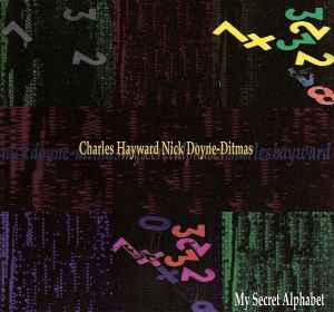 My Secret Alphabet - Charles Hayward, Nick Doyne-Ditmas