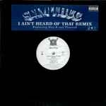 Cover of I Ain't Heard Of That (Remix), 2005, Vinyl
